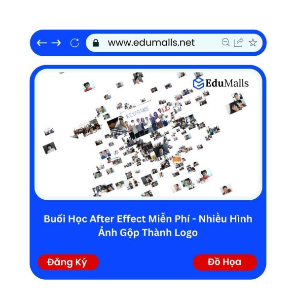 Buổi Học After Effect Miễn Phí – Nhiều Hình Ảnh Gộp Thành Logo | Mã: 9243