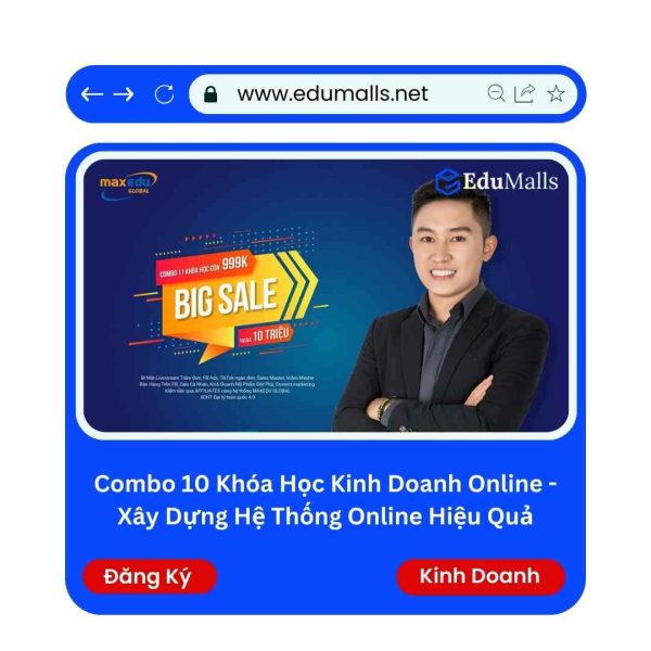 Combo 10 Khóa Học Kinh Doanh Online – Xây Dựng Hệ Thống Online Hiệu Quả | Mã: 9272