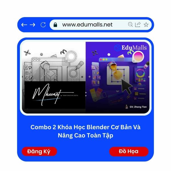 Combo 2 Khóa Học Blender Cơ Bản Và Nâng Cao Toàn Tập | Mã: 9232A