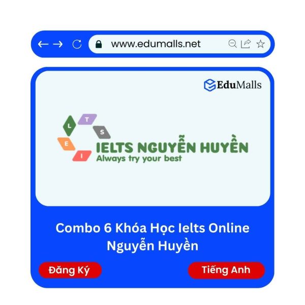 Combo 6 Khóa Học Ielts Online Nguyễn Huyền | Mã: 9297
