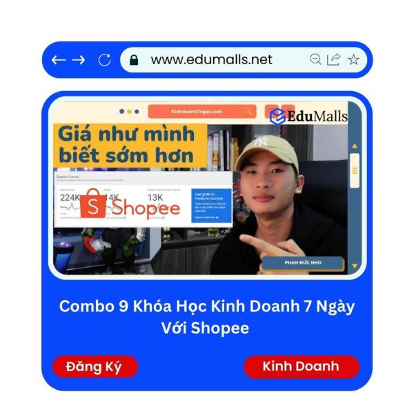 Combo 9 Khóa Học Kinh Doanh 7 Ngày Với Shopee | Mã: 9260