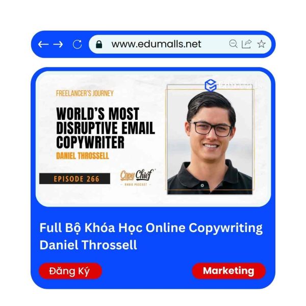 Full Bộ Khóa Học Online Copywriting Daniel Throssell | Mã: 9044