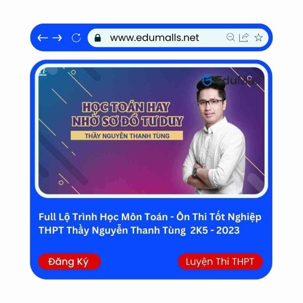 Full Lộ Trình Học Môn Toán – Ôn Thi Tốt Nghiệp THPT Thầy Nguyễn Thanh Tùng 2K7 – 2025 | Mã: 9005