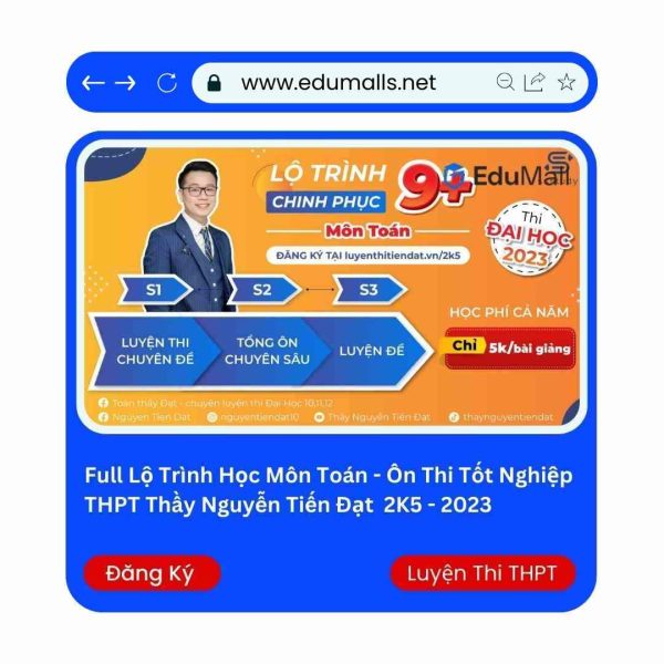 Full Lộ Trình Học Môn Toán – Ôn Thi Tốt Nghiệp THPT Thầy Nguyễn Tiến Đạt 2K7 – 2025 | Mã: 9004