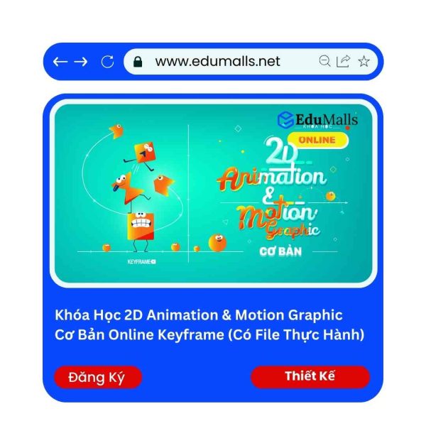 Khóa học 2D Animation & Motion Graphic Cơ Bản Online Keyframe (Có File Thực Hành) | Mã: 9075