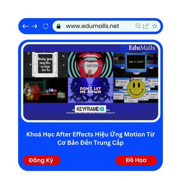 Khoá Học After Effects Hiệu Ứng Motion Từ Cơ Bản Đến Trung Cấp | Mã: 9234A