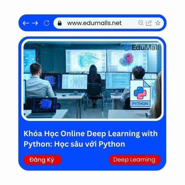 Khóa Học Online Deep Learning with Python: Học sâu với Python | Mã: 9023