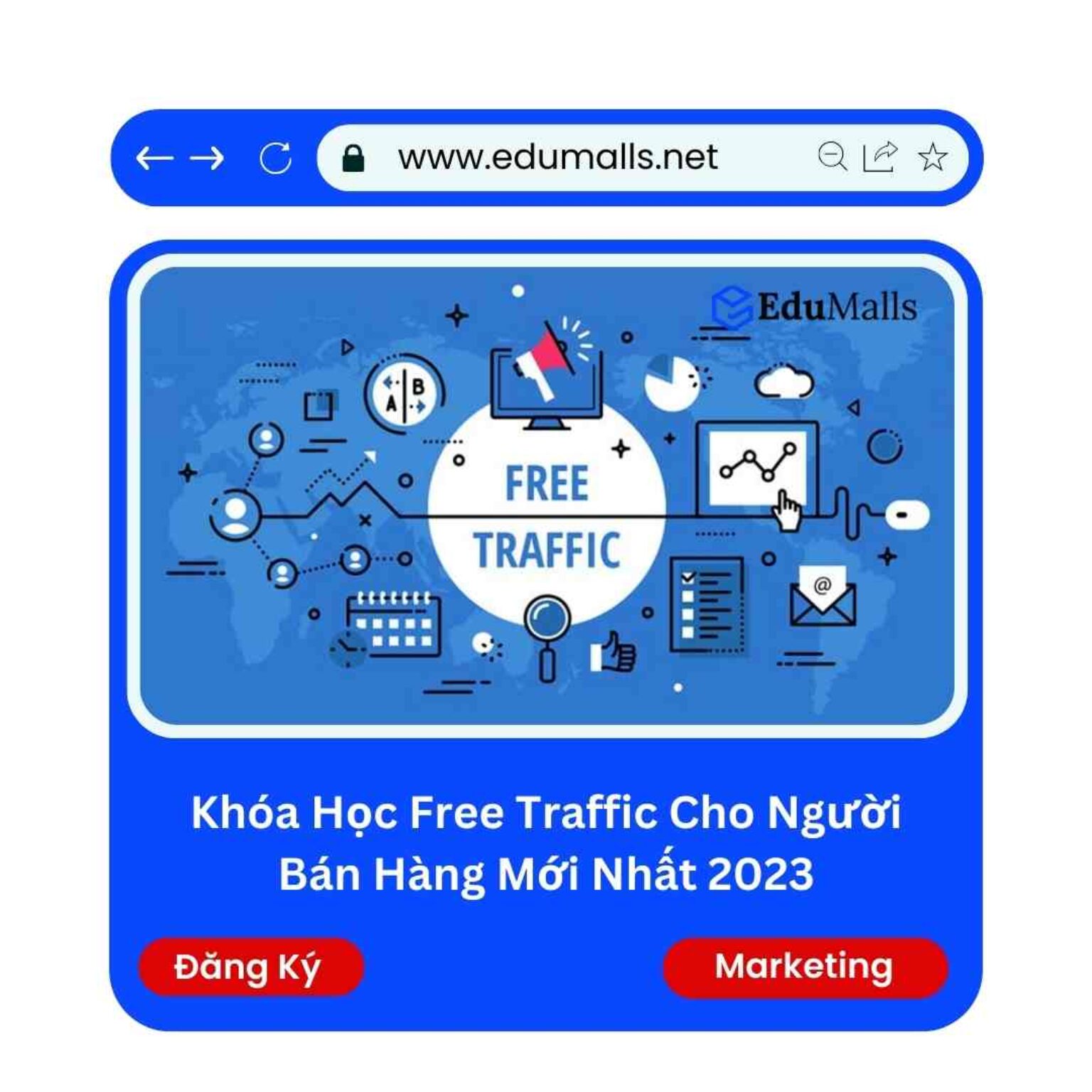 khoa hoc free traffic cho nguoi ban moi nhat 2023 edumalls ma 9150