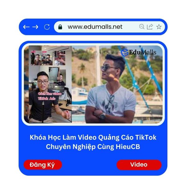 Khóa Học Làm VIDEO Quảng Cáo TikTok Chuyên Nghiệp | Mã: 9280