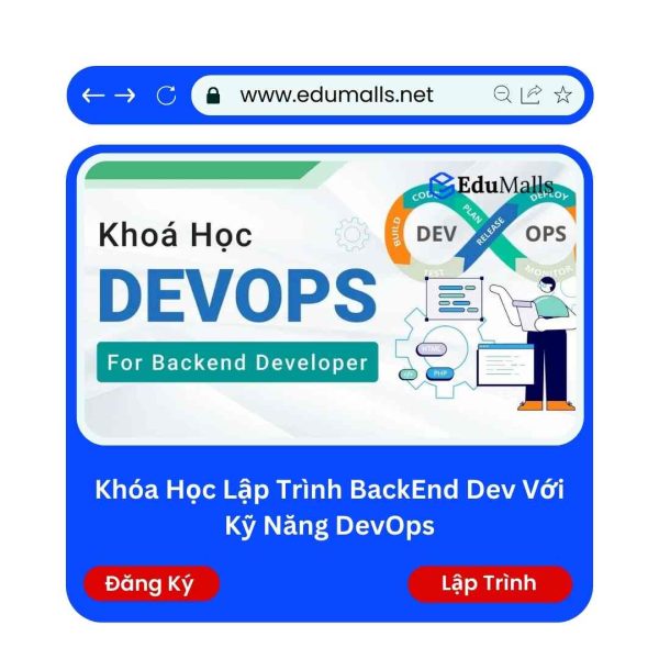 Khóa Học Lên Trình BackEnd Dev Với Kỹ Năng DevOps | Mã: 9224
