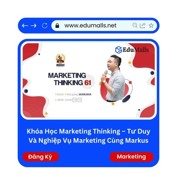 Khóa Học Marketing Thinking – Tư Duy Và Nghiệp Vụ Marketing Cùng Markus | Mã: 9097