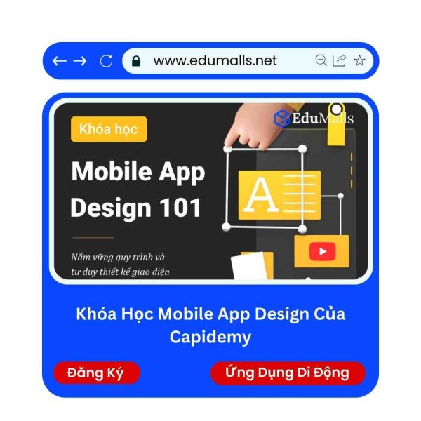 Khóa Học Mobile App Design Của Capidemy | Mã: 9204