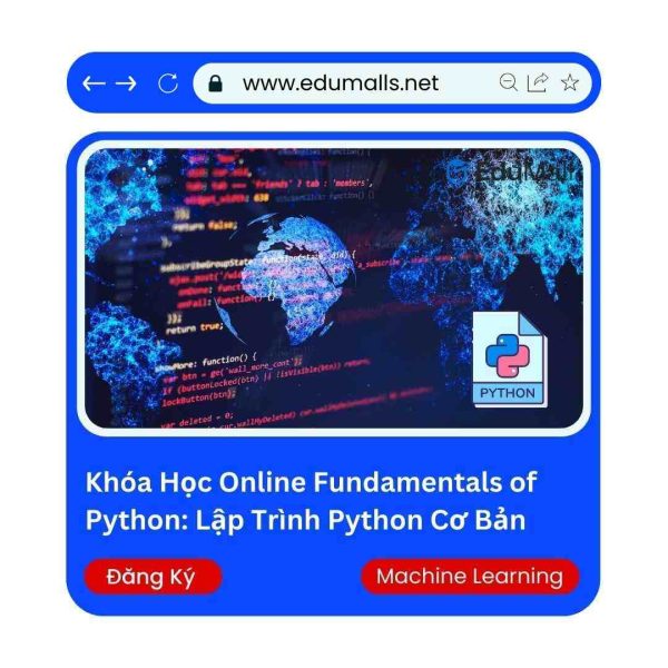 Khóa Học Online Fundamentals of Python: Lập Trình Python Cơ Bản | Mã: 9025