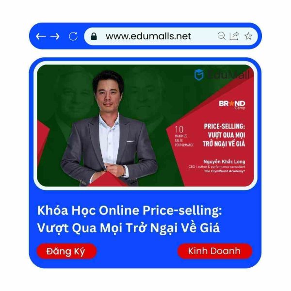 Khóa Học Online Price-selling: Vượt Qua Mọi Trở Ngại Về Giá | Mã: 9034