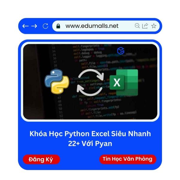 Khóa Học Python Excel Siêu Nhanh 22+ Với Pyan | Mã: 9182