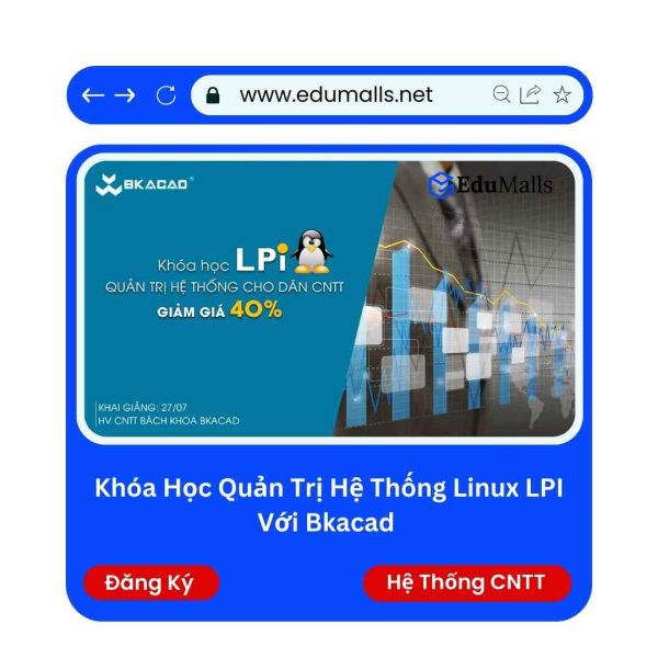Khóa Học Quản Trị Hệ Thống Linux LPI Với Bkacad | Mã: 9110