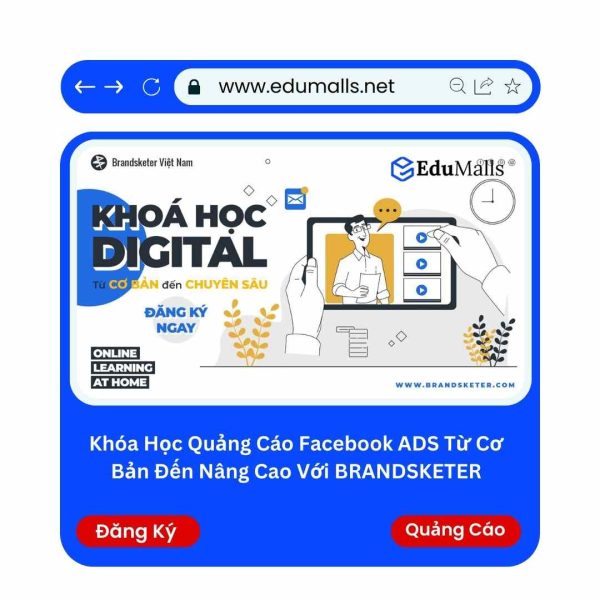 Khóa Học Quảng Cáo Facebook ADS Từ Cơ Bản Đến Nâng Cao Với BRANDSKETER | Mã: 9160