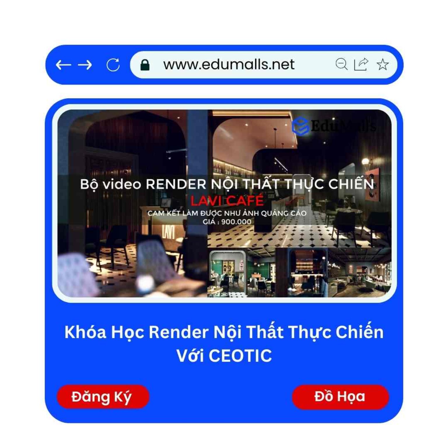 khoa hoc render noi that thuc chien voi ceotic edumalls ma 9131 1