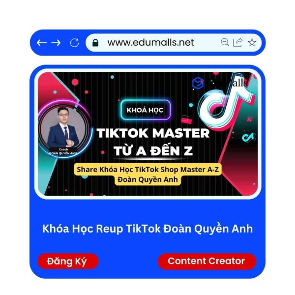 Khóa Học Reup TikTok Đoàn Quyền Anh | Mã: 9140