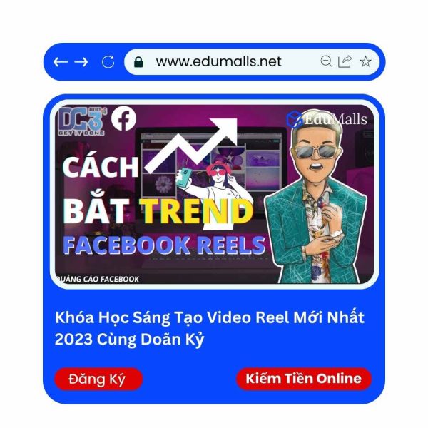 Khóa Học Sáng Tạo Video Reel Mới Nhất 2023 Cùng Doãn Kỷ | Mã: 9056