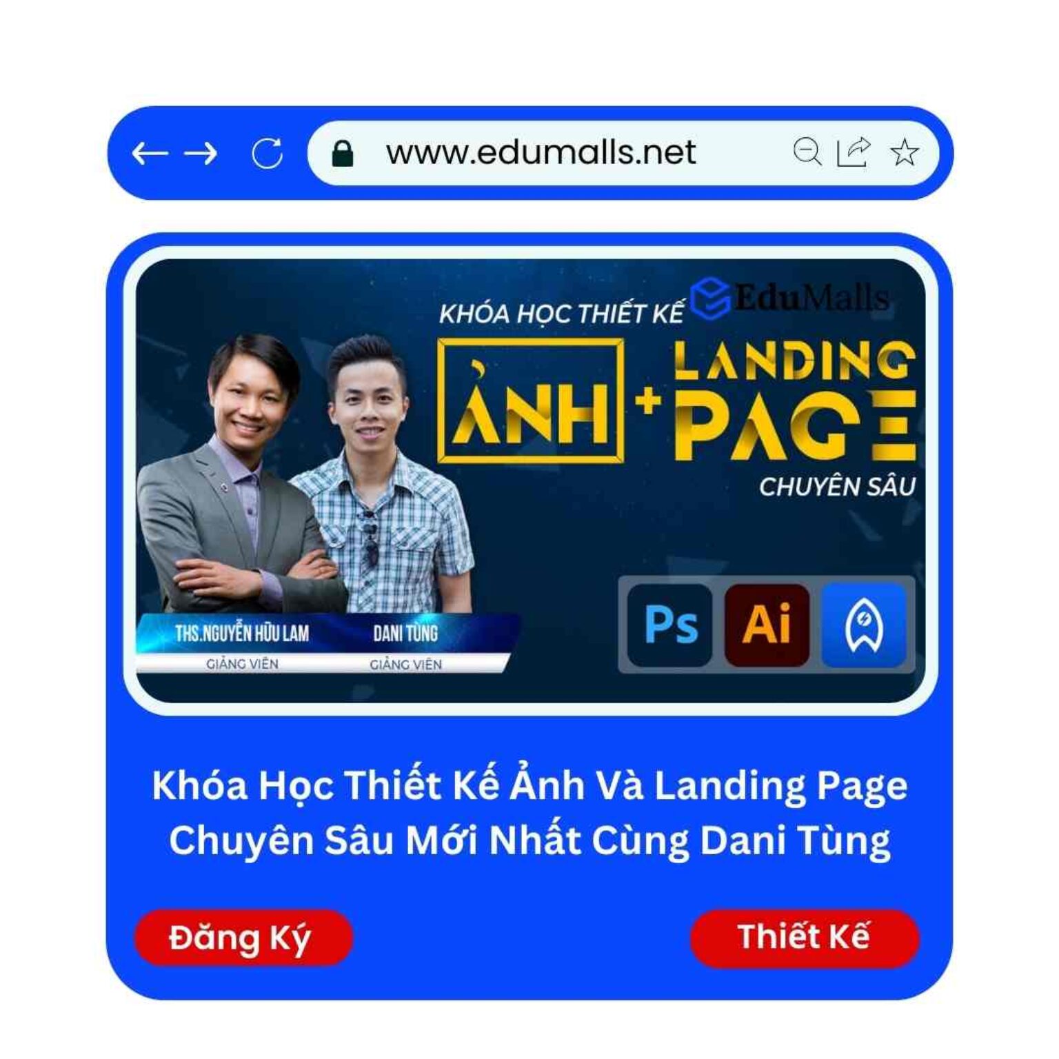 khoa hoc thiet ke anh va landing page chuyen sau moi nhat cung dani tung edumalls ma 9077