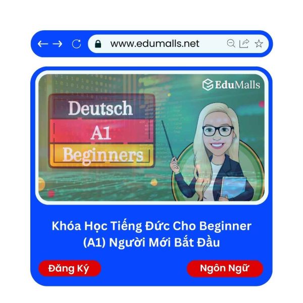 Khóa Học Tiếng Đức Cho Beginner (A1) Người Mới Bắt Đầu | Mã: 9313