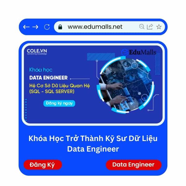 Khóa Học Trở Thành Kỹ Sư Dữ Liệu Data Engineer | Mã: 9136