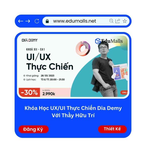 Khóa Học UX/UI Thực Chiến Dia Demy Với Thầy Hữu Trí | Mã: 9171