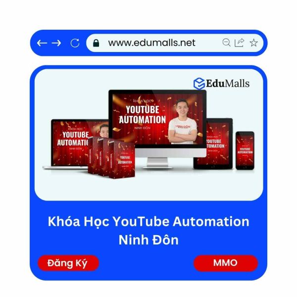 Khóa học YouTube Automation Ninh Đôn | Mã: 9084
