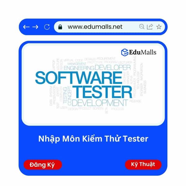 Khóa Học Nhập Môn Kiểm Thử Tester | Mã: 9176