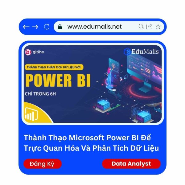 Thành Thạo Microsoft Power BI Để Trực Quan Hóa Và Phân Tích Dữ Liệu | Mã: 9059