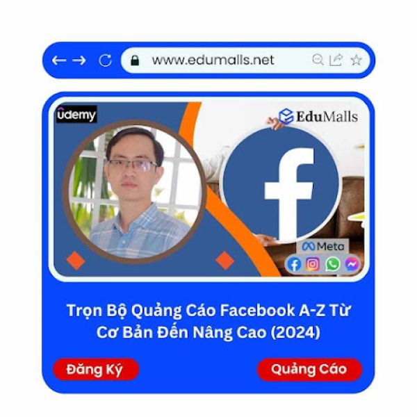 Trọn Bộ Quảng Cáo Facebook A-Z Từ Cơ Bản Đến Nâng Cao (2024) | Mã: 9305C