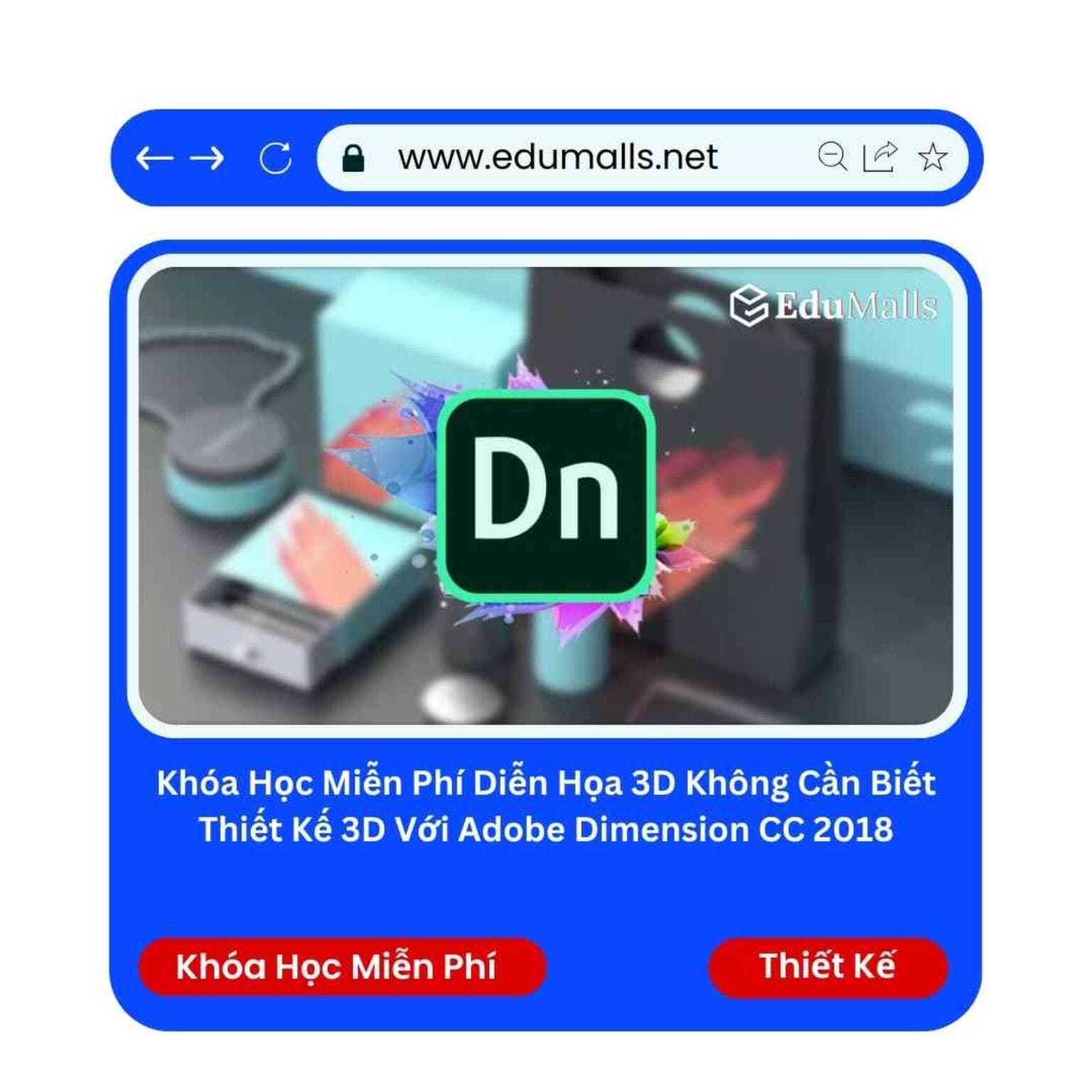 khoa hoc mien phi dien hoa 3d khong can biet thiet ke 3d voi adobe dimension cc 2018 ma 1076