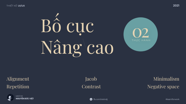 Học Phần 7: Design Advanced – 02 – Phần Nguyên Lý Bố Cục Nâng Cao 1 Học Phần 7: Design Advanced – 02 – Phần Nguyên Lý Bố Cục Nâng Cao