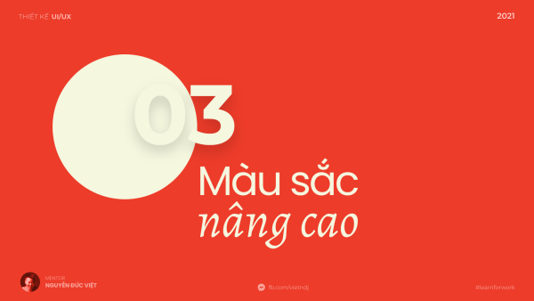 Học Phần 7: Design Advanced – 03 – Phần Màu Sắc Nâng Cao 1 Học Phần 7: Design Advanced – 03 – Phần Màu Sắc Nâng Cao