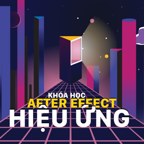 Khóa Học After Effect Basic To Intermediate 1 Khóa Học After Effect Basic To Intermediate