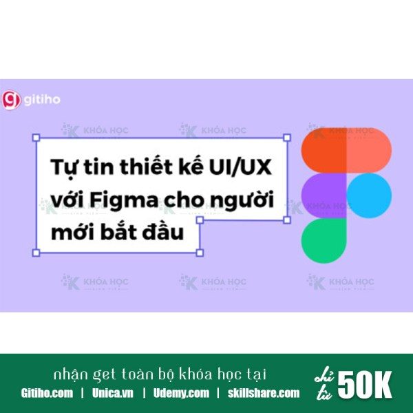 Khóa Học Figma Cho Người Mới Bắt Đầu