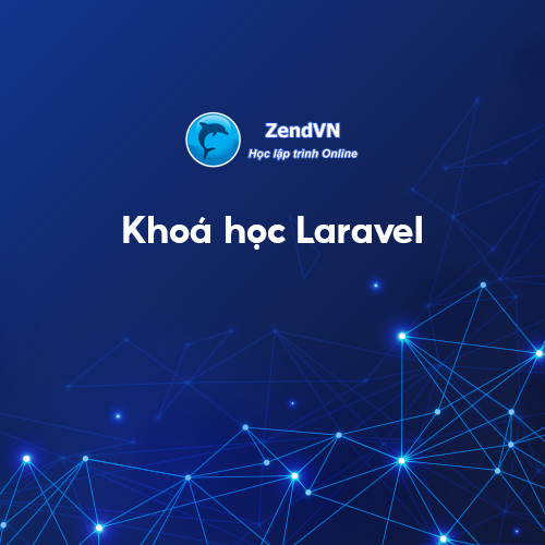 Khóa Học Lập Trình Laravel 1 Khóa Học Lập Trình Laravel