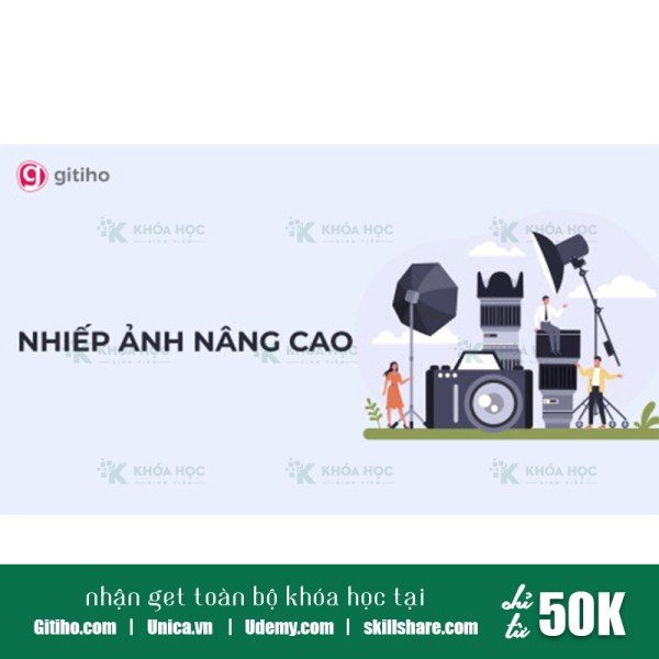 Khóa Học Nhiếp Ảnh Nâng Cao