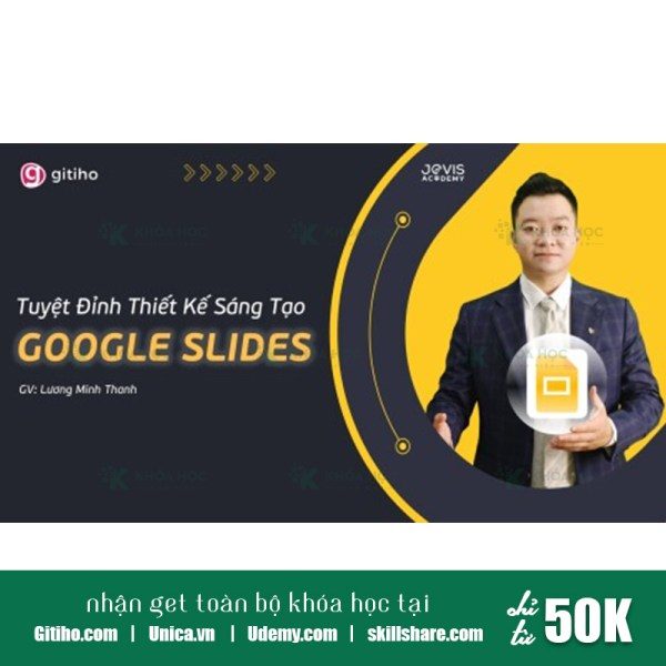 Khóa Học Tuyệt Đỉnh Google Slide