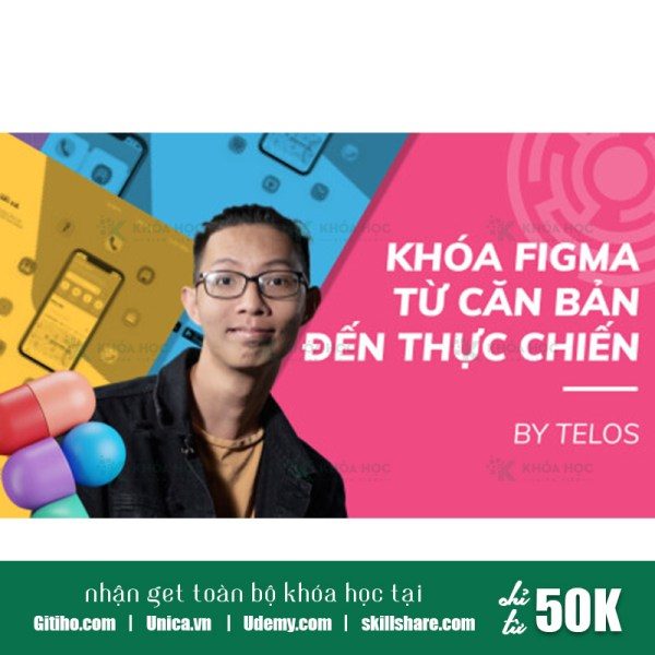 Khóa Học Figma Từ Căn Bản Đến Thực Chiến