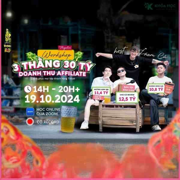 Buổi Workshop 3 Thằng 30 Tỷ Doanh Thu Affiliate Cùng Phạm Củ