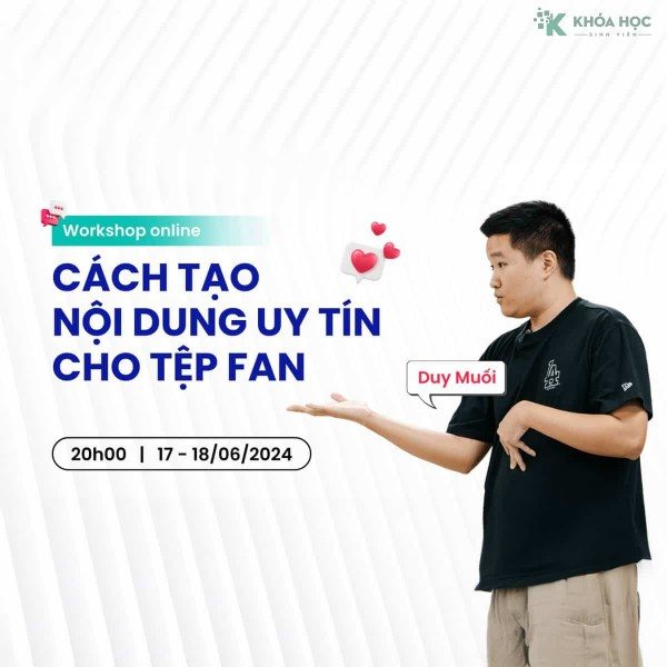 Khóa Học Cách Làm Nội Dung Uy Tín Cho Tệp Fan Cùng Duy Muối