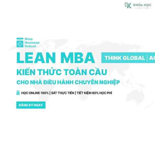 Chương Trình Lean MBA® General | Module 1 – 17 Nguyên Lý Bất Biến Kinh Doanh Thành Công