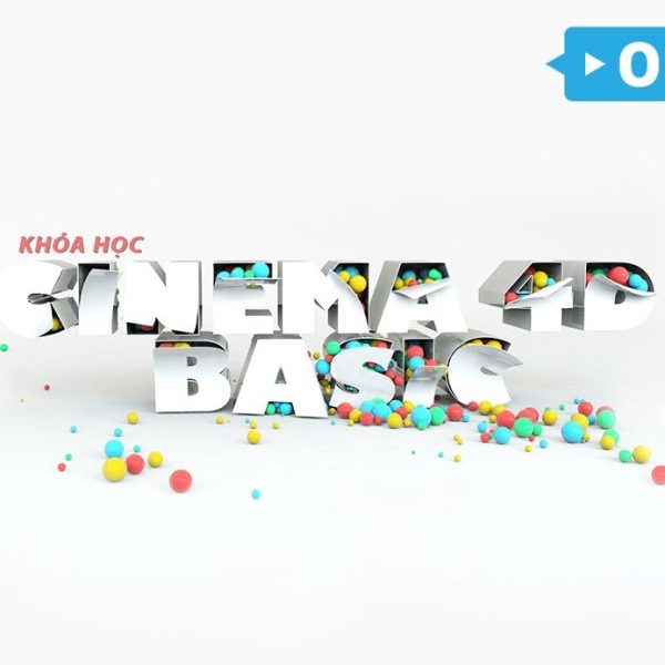 Khoá Học Cinema 4D Basic Level 2 Online