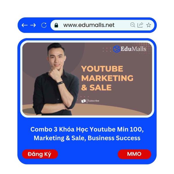 Combo 3 Khóa Học Youtube Min 100, Marketing & Sale, Business Success | Mã: 9227