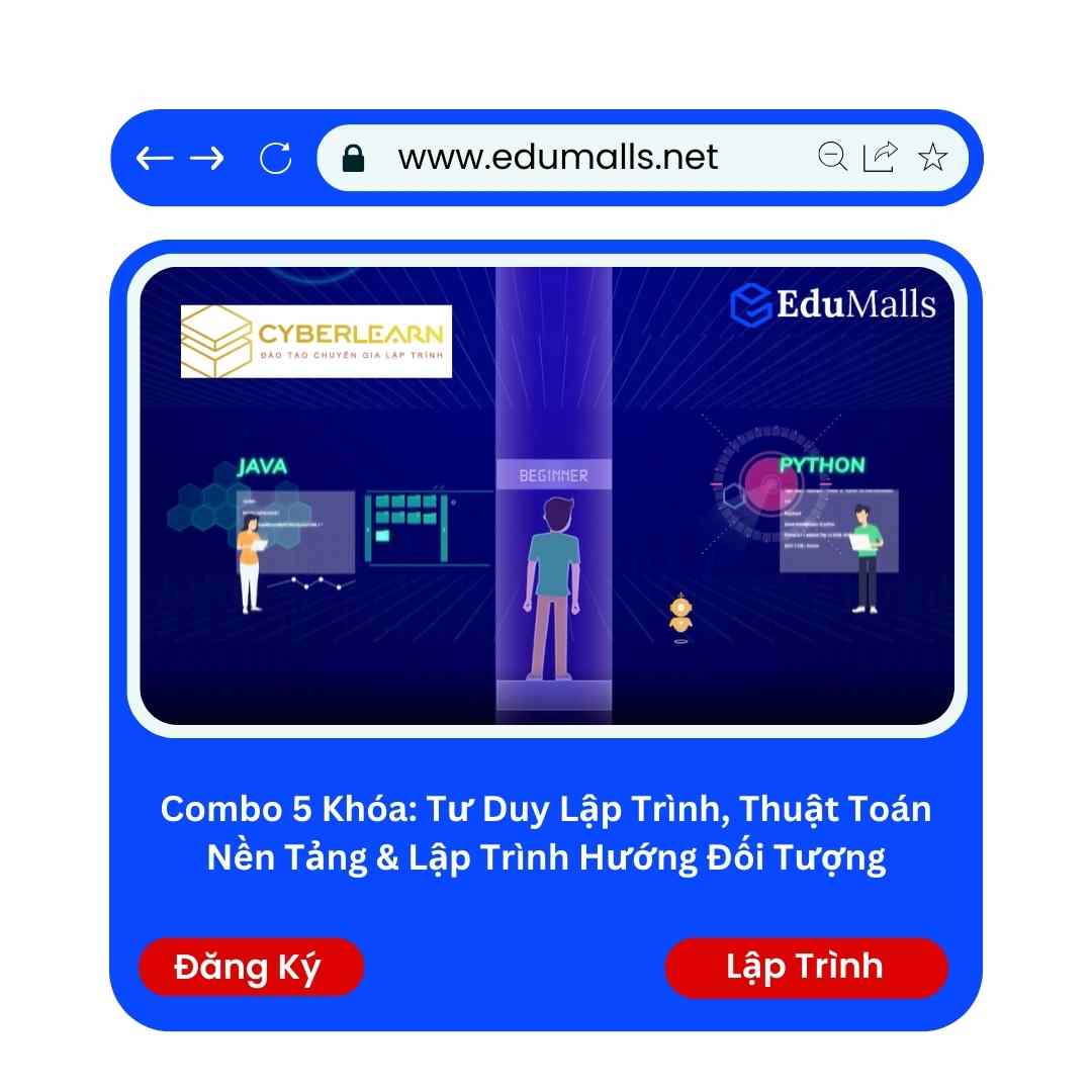 Combo 5 khóa: Tư duy lập trình, Thuật toán nền tảng & Lập trình hướng đối tượng | Mã: 9273 1 Combo 5 khóa: Tư duy lập trình, Thuật toán nền tảng & Lập trình hướng đối tượng | Mã: 9273