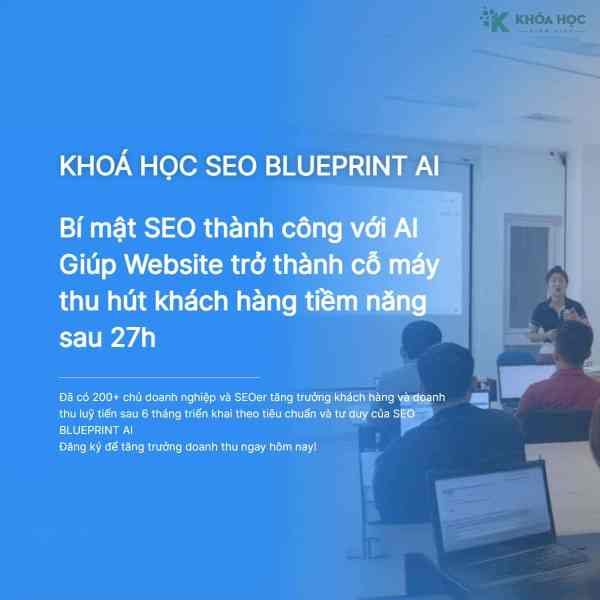 Khoá Học SEO Blueprint AI 2024 – Bí Mật SEO Thành Công Với AI Cùng GtvSEO