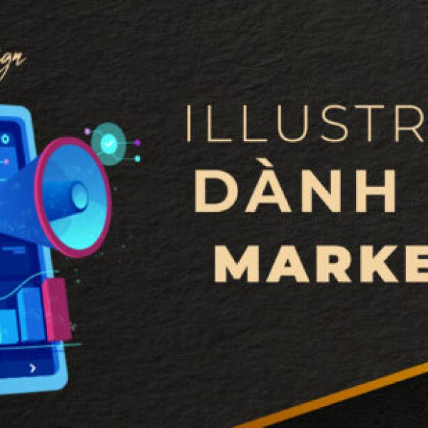 Học Phần 3: Illustrator Dành Cho Marketing