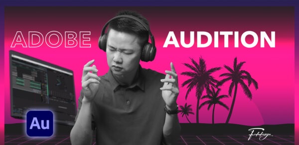 Học Phần 5: Xử Lí Âm Thanh Với Adobe Audition Cc 1 Học Phần 5: Xử Lí Âm Thanh Với Adobe Audition Cc